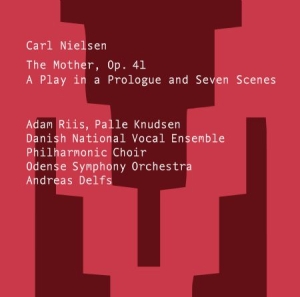 Nielsen Carl - The Mother - A Play In A Prologue & i gruppen Musikk / SACD / Klassisk hos Bengans Skivbutik AB (3819173)