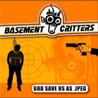 Basement Critters - God Save Us As .Jpeg i gruppen CD / Pop-Rock hos Bengans Skivbutik AB (3820418)