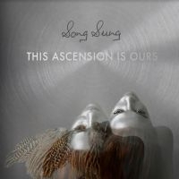 Song Sung - This Ascension Is Ours i gruppen VINYL hos Bengans Skivbutik AB (3822887)