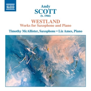 Scott Andy - Westland - Works For Saxophone & Pi i gruppen VI TIPSER / Julegavetips CD hos Bengans Skivbutik AB (3824603)