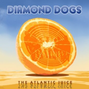 Diamond Dogs - Atlantic Juice (Black Vinyl) i gruppen Diamond Dogs hos Bengans Skivbutik AB (3827071)