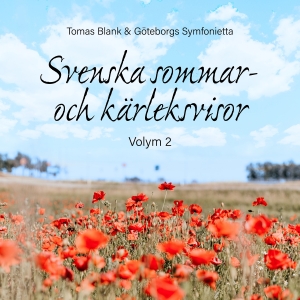 Blank Tomas & Göteborgs Symfoniett - Svenska Sommar- Och Kärleksvisor, V i gruppen CD / Danseband-Schlager,Klassisk hos Bengans Skivbutik AB (3827086)