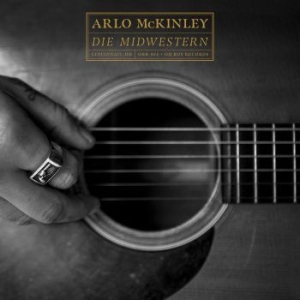 Mckinley Arlo - Die Midwestern i gruppen VINYL / Vinyl Country hos Bengans Skivbutik AB (3827948)