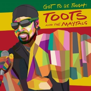 Toots And The Maytals - Got To Be Tough i gruppen VI TIPSER / Årsbestelistor 2020 / RollingStone 2020 hos Bengans Skivbutik AB (3828144)