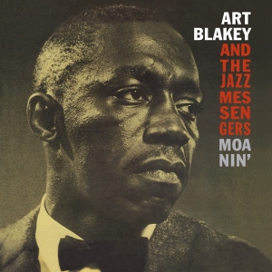 Art Blakey & The Jazz Messengers - Moanin' i gruppen VI TIPSER / Mest Populære vinylklassiker hos Bengans Skivbutik AB (3828872)