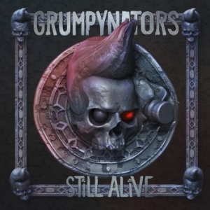 Grumpynators - Still Alive i gruppen CD / Metal hos Bengans Skivbutik AB (3830436)