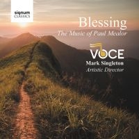 Mealor Paul - Blessing - The Music Of Paul Mealor i gruppen VI TIPSER / Julegavetips CD hos Bengans Skivbutik AB (3832784)