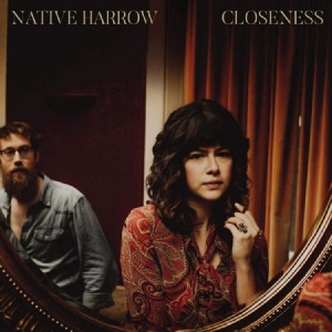 Native Harrow - Closeness i gruppen VINYL / Pop hos Bengans Skivbutik AB (3833042)