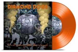 Diamond Dogs - Too Much Is Always Better Than Not i gruppen Diamond Dogs hos Bengans Skivbutik AB (3833354)