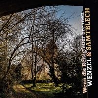 Wenzel And Samtblech - Wenn Die Reisigfeuer Brennen i gruppen CD / Pop-Rock hos Bengans Skivbutik AB (3834955)