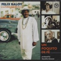 Baloy Felix - Un Poquito De Fe i gruppen CD / Elektroniskt,World Music hos Bengans Skivbutik AB (3834989)