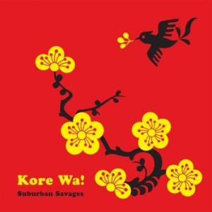 Suburban Savages - Kore Wa! i gruppen VINYL / Pop-Rock hos Bengans Skivbutik AB (3835967)