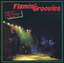 Flamin' Groovies - Live At The Whiskey A Go-Go Æ79 (Co i gruppen VI TIPSER / Record Store Day / RSD2013-2020 hos Bengans Skivbutik AB (3836032)