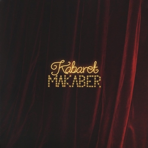 Kabaret Makaber - Kabaret Makaber i gruppen CD / Pop-Rock hos Bengans Skivbutik AB (3836148)