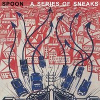 Spoon - A Series Of Sneaks (Reissue) i gruppen CD / Pop-Rock hos Bengans Skivbutik AB (3836170)