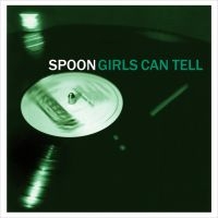 Spoon - Girls Can Tell (Reissue) i gruppen CD / Pop-Rock hos Bengans Skivbutik AB (3836171)