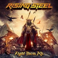 Rising Steel - Fight Them All i gruppen CD / Metal hos Bengans Skivbutik AB (3838272)