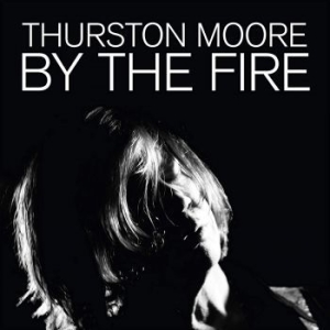 Moore Thurston - By The Fire (Orange Vinyl) i gruppen Minishops / Thurston Moore hos Bengans Skivbutik AB (3838822)