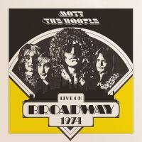 Mott The Hoople - Live On Broadway 1974 i gruppen VINYL / Pop-Rock hos Bengans Skivbutik AB (3838937)