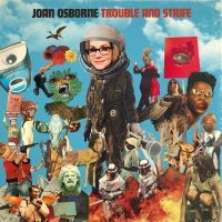 Osborne Joan - Trouble And Strife i gruppen CD / Pop-Rock hos Bengans Skivbutik AB (3838999)