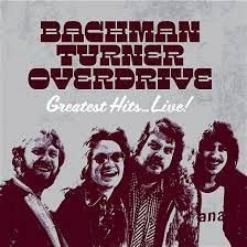 BACHMAN-TURNER OVERDRIVE - GREATEST HITS LIVE i gruppen CD / Pop-Rock hos Bengans Skivbutik AB (3839045)