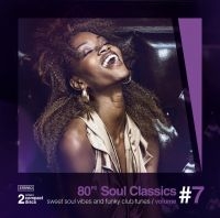 Blandade Artister - 80'S Soul Classics Vol 7 i gruppen CD / RnB-Soul hos Bengans Skivbutik AB (3839078)