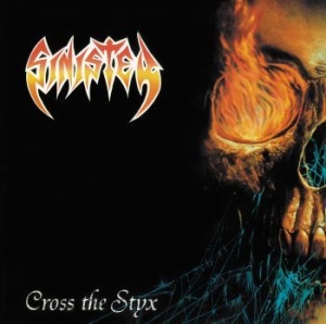 Sinister - Cross The Styx i gruppen CD / Metal/ Heavy metal hos Bengans Skivbutik AB (3839228)