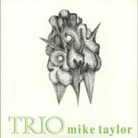 Taylor Mike (Trio) - Trio i gruppen VINYL / Jazz hos Bengans Skivbutik AB (3839612)