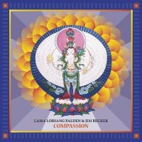 Palden Lama Lobsang & Jim Becker - Compassion i gruppen CD / Pop-Rock hos Bengans Skivbutik AB (3841118)