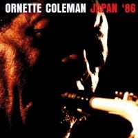 Coleman Ornette - Japan 86 i gruppen CD / Jazz hos Bengans Skivbutik AB (3841130)