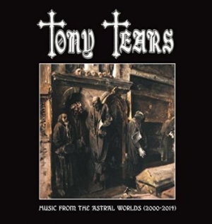 Tony Tears - Music From The Astral Worlds (2000- i gruppen CD / Metal hos Bengans Skivbutik AB (3841220)