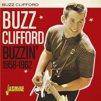 Clifford Buzz - Buzzin' 1958-1962 i gruppen CD / Pop-Rock hos Bengans Skivbutik AB (3841456)