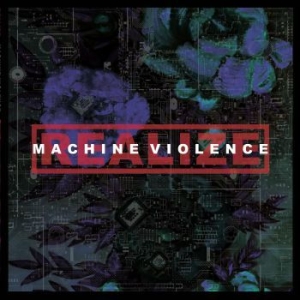 Realize - Machine Violence i gruppen CD / Metal/ Heavy metal hos Bengans Skivbutik AB (3841474)