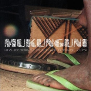 Mukunguni - New Recordings From Coast Province, i gruppen CD / Elektroniskt,World Music hos Bengans Skivbutik AB (3842301)