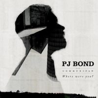 Pj Bond - Where Were You? i gruppen CD / Pop-Rock hos Bengans Skivbutik AB (3842647)