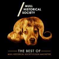 Mull Historical Society - Best Of M.H.S. & Colin Macintyre i gruppen CD / Pop-Rock hos Bengans Skivbutik AB (3842648)