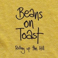 Beans On Toast - Rolling Up The Hill i gruppen CD / Pop-Rock hos Bengans Skivbutik AB (3842654)