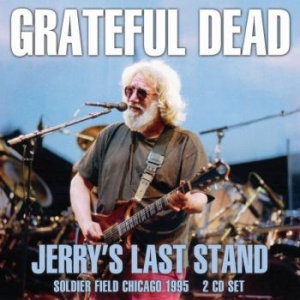 Grateful Dead - Jerry's Last Stand (2 Cd Broadcast i gruppen CD / Pop-Rock hos Bengans Skivbutik AB (3842900)