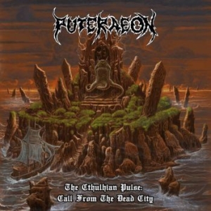 Puteraeon - Cthulhian Pulse: Call From The Dead i gruppen VINYL / Metal hos Bengans Skivbutik AB (3843853)