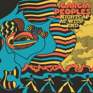 Garcia Peoples - Nightcap At Wits' End i gruppen VINYL / Rock hos Bengans Skivbutik AB (3844410)