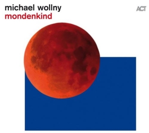 Wollny Michael - Mondenkind i gruppen VINYL / Jazz hos Bengans Skivbutik AB (3844803)