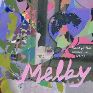 Melby - None Of This Makes Me Worry i gruppen VINYL / Pop-Rock hos Bengans Skivbutik AB (3846167)