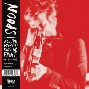 Spoon - All The Weird Kids Up Front (More Best Of Spoon) (Rsd) i gruppen VINYL hos Bengans Skivbutik AB (3846355)