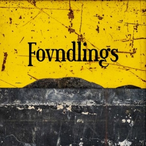 Fovndlings - Fovndlings i gruppen CD / Rock hos Bengans Skivbutik AB (3846537)