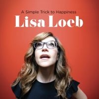 Loeb Lisa - A Simple Trick To Happiness i gruppen VI TIPSER / Record Store Day / RSD2013-2020 hos Bengans Skivbutik AB (3846633)