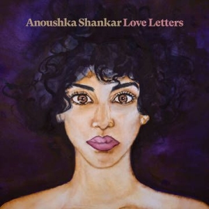 Anoushka Shankar - Love Letters (Vinyl) i gruppen VI TIPSER / Record Store Day / RSD2013-2020 hos Bengans Skivbutik AB (3846709)