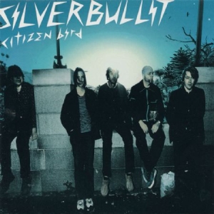 Silverbullit - Citizen Bird (Vinyl) i gruppen VINYL / Pop-Rock,Svensk Musikkk hos Bengans Skivbutik AB (3846827)