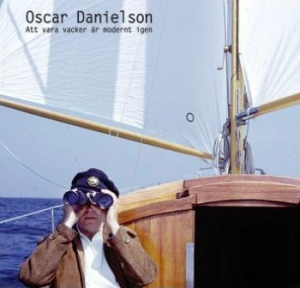 Danielson Oscar - Att Vara Vacker Är Modernt Igen i gruppen CD / Pop-Rock hos Bengans Skivbutik AB (3847466)