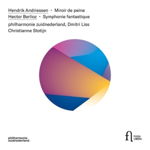 Andriessen Hendrik Berlioz Hecto - Miroir De Peine Symphonie Fantasti i gruppen Externt_Lager / Naxoslager hos Bengans Skivbutik AB (3847517)