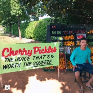 Cherry Pickles - Juice That's Worth The Squeeze i gruppen VINYL / Pop-Rock hos Bengans Skivbutik AB (3848515)